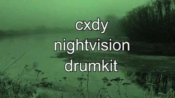 Cxdy - Night Vision (Drum Kit).webp