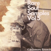 Cashmere Brown - Rare Soul Samples Vol 5